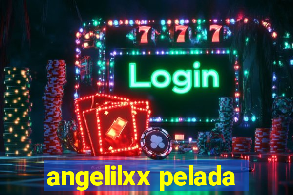 angelilxx pelada